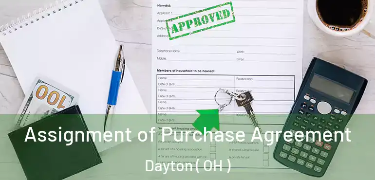  Assignment of Purchase Agreement Dayton ( OH )