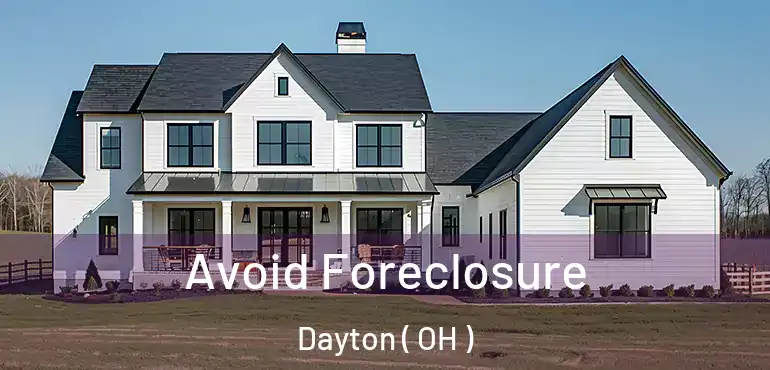  Avoid Foreclosure Dayton ( OH )
