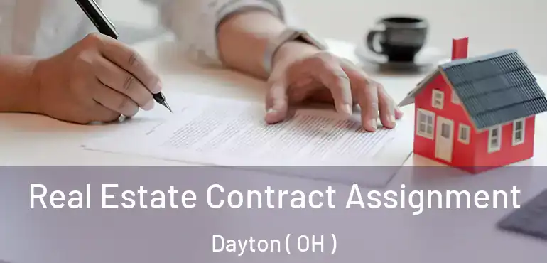  Real Estate Contract Assignment Dayton ( OH )