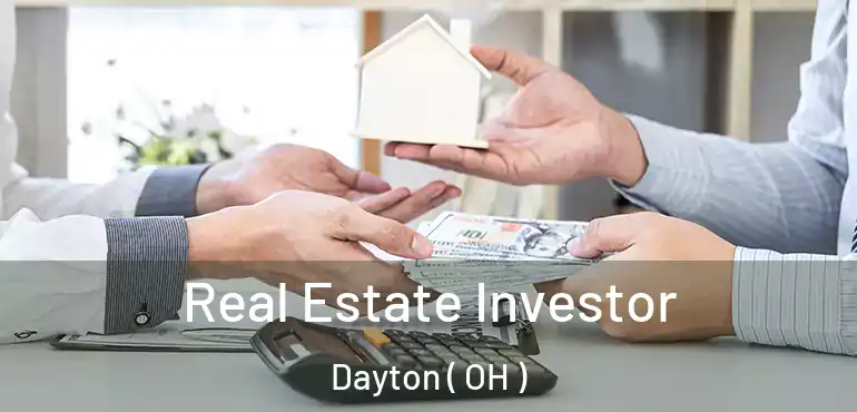  Real Estate Investor Dayton ( OH )