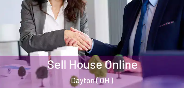  Sell House Online Dayton ( OH )