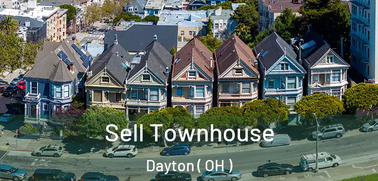 Sell Townhouse Dayton ( OH )